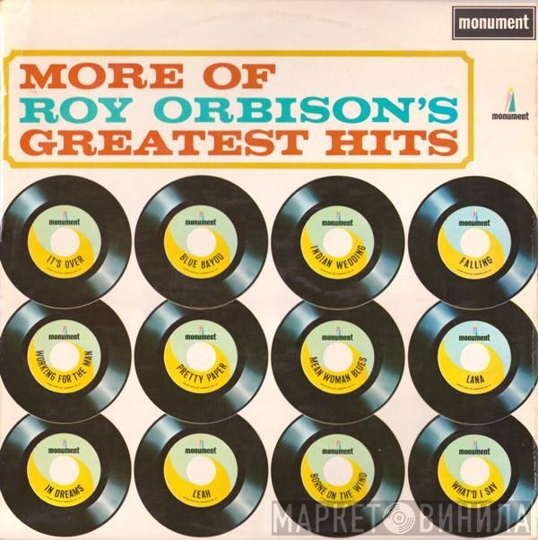 Roy Orbison - More Of Roy Orbison's Greatest Hits