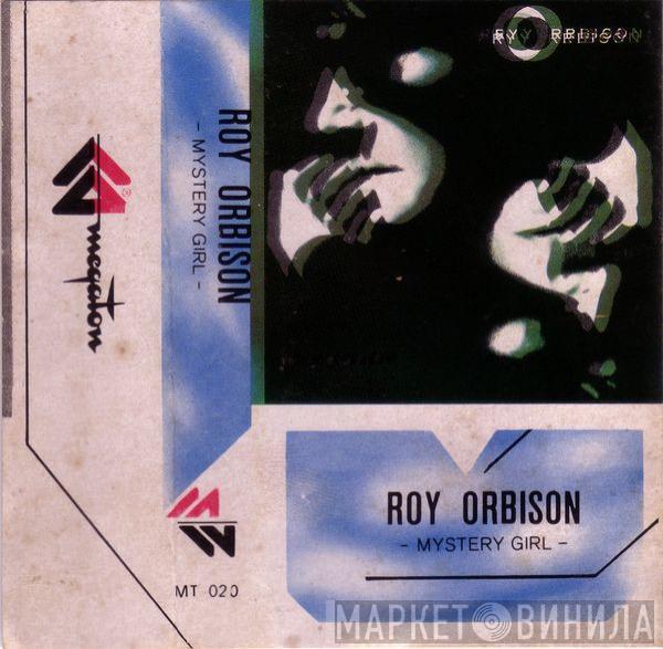  Roy Orbison  - Mystery Girl
