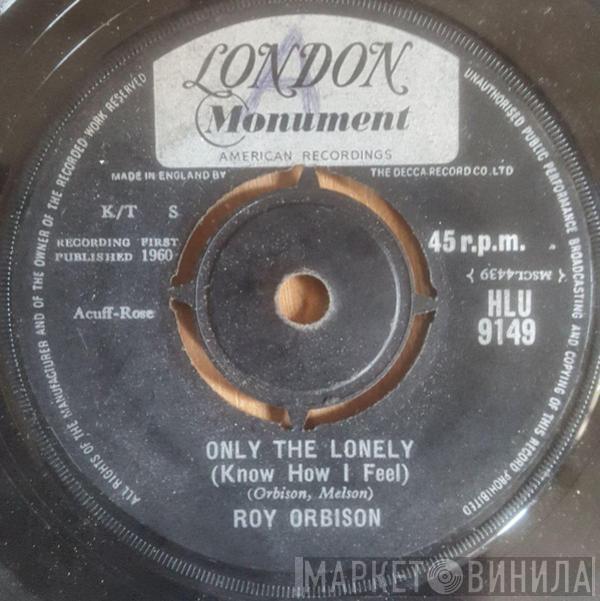 Roy Orbison - Only The Lonely (Know How I Feel)