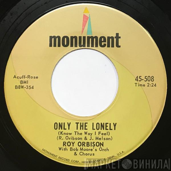  Roy Orbison  - Only The Lonely (Know The Way I Feel)