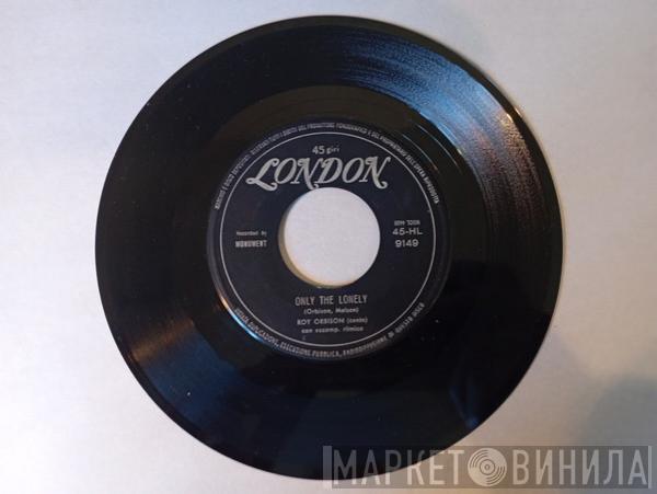  Roy Orbison  - Only The Lonely