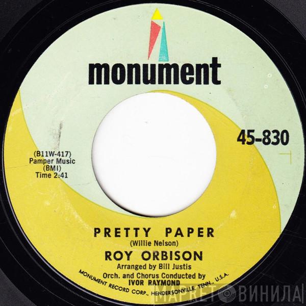  Roy Orbison  - Pretty Paper