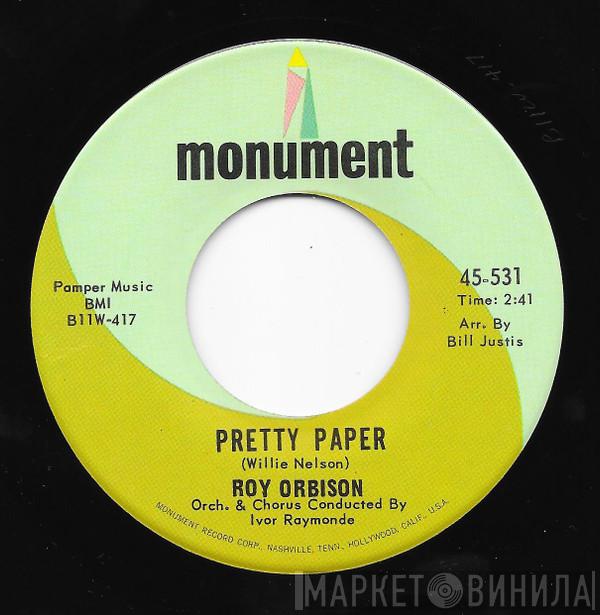  Roy Orbison  - Pretty Paper