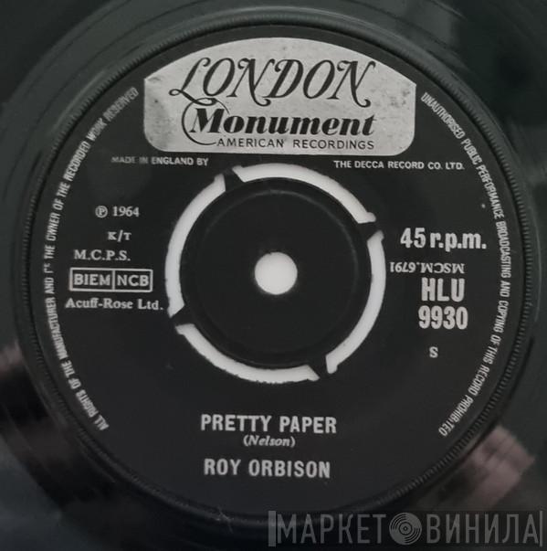  Roy Orbison  - Pretty Paper