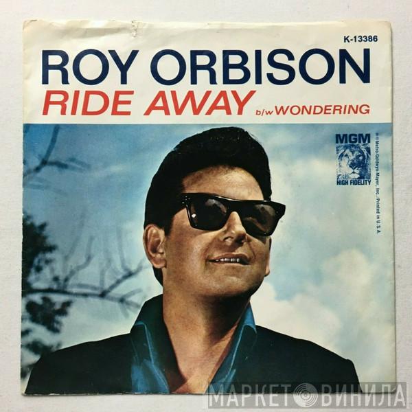  Roy Orbison  - Ride Away