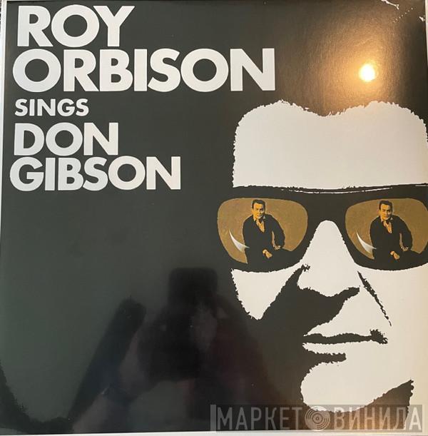 Roy Orbison - Roy Orbison Sings Don Gibson