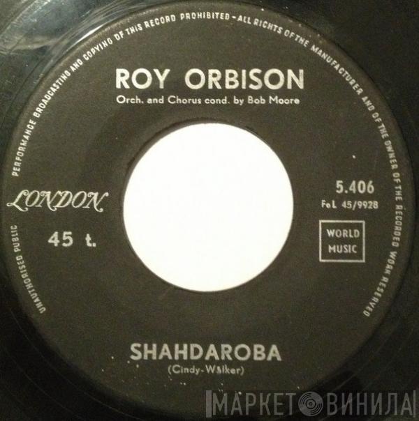  Roy Orbison  - Shahdaroba