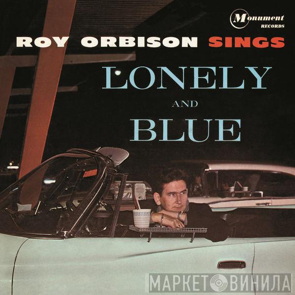  Roy Orbison  - Sings Lonely And Blue