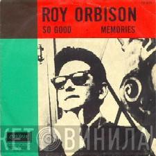  Roy Orbison  - So Good