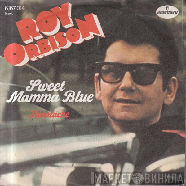  Roy Orbison  - Sweet Mamma Blue