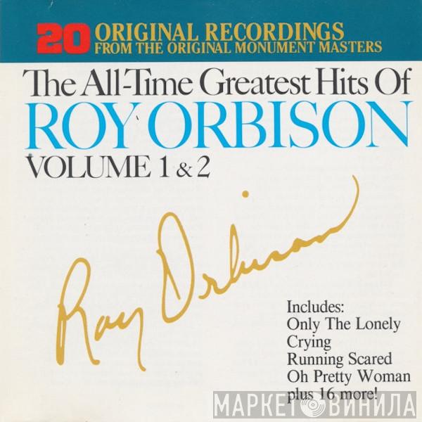  Roy Orbison  - The All-Time Greatest Hits Of Roy Orbison Volume 1 & 2