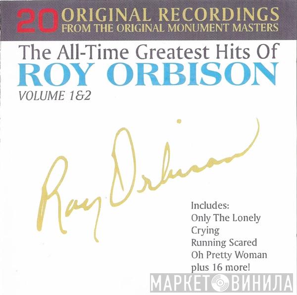  Roy Orbison  - The All-Time Greatest Hits Of Roy Orbison Volume 1 & 2