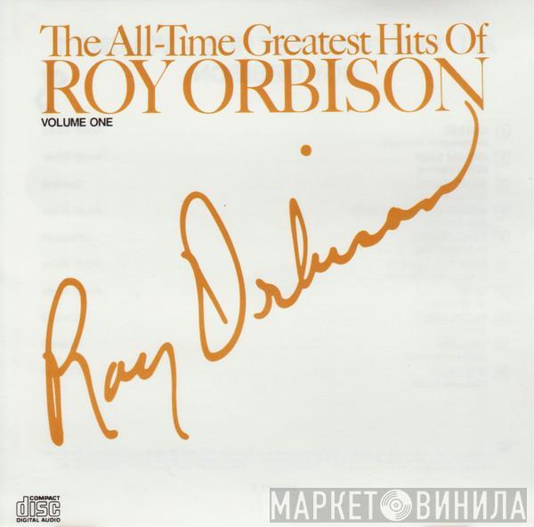  Roy Orbison  - The All-Time Greatest Hits Of Roy Orbison Volume One