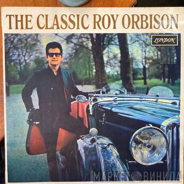  Roy Orbison  - The Classic Roy Orbison