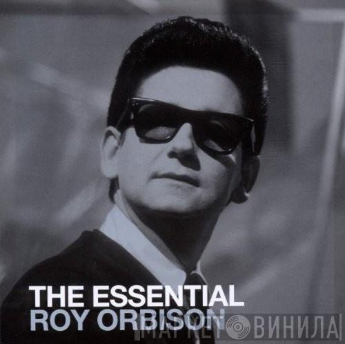 Roy Orbison - The Essential Roy Orbison