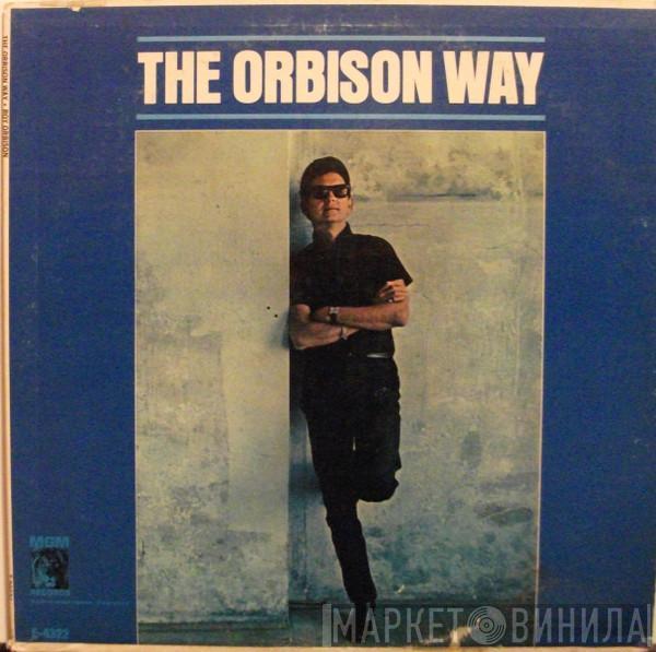  Roy Orbison  - The Orbison Way