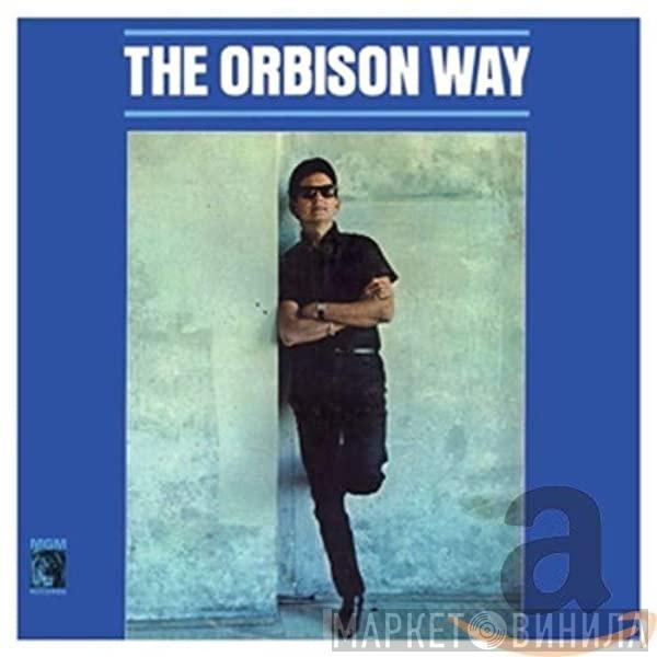  Roy Orbison  - The Orbison Way