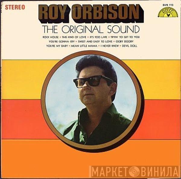  Roy Orbison  - The Original Sound