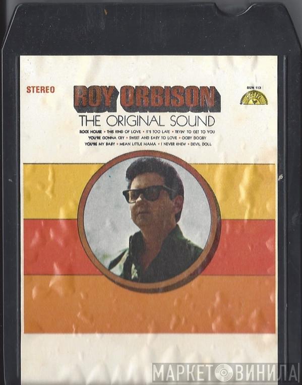  Roy Orbison  - The Original Sound