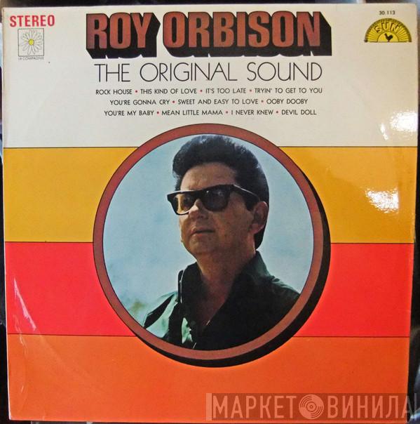  Roy Orbison  - The Original Sound