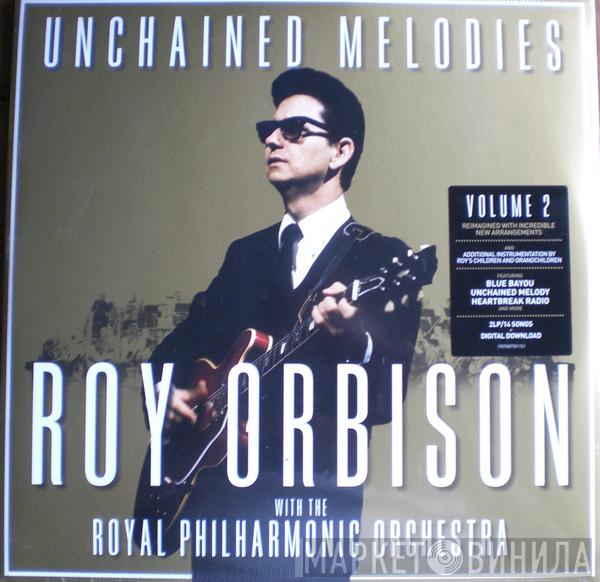 Roy Orbison, The Royal Philharmonic Orchestra - Unchained Melodies