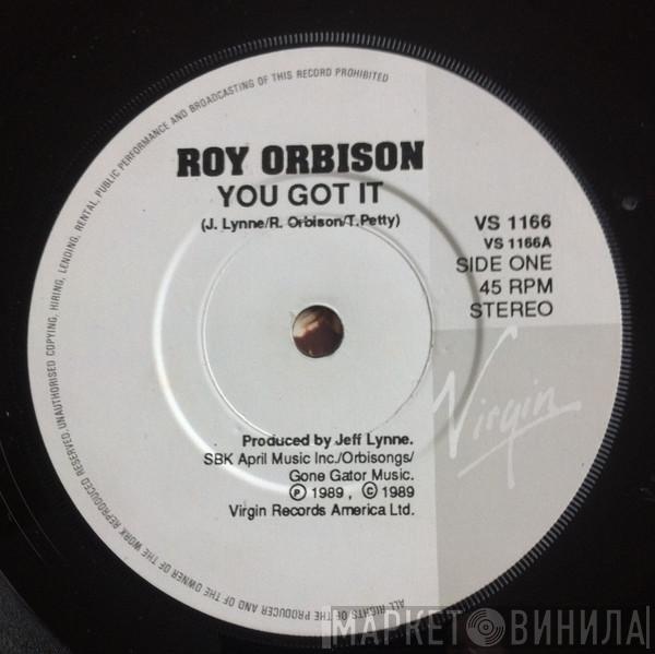  Roy Orbison  - You Got It