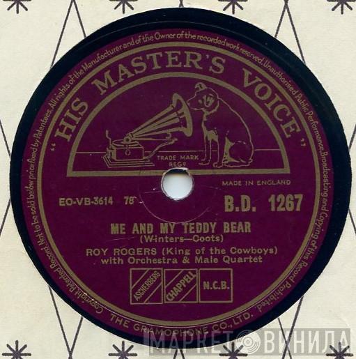 Roy Rogers  - Me And My Teddy Bear
