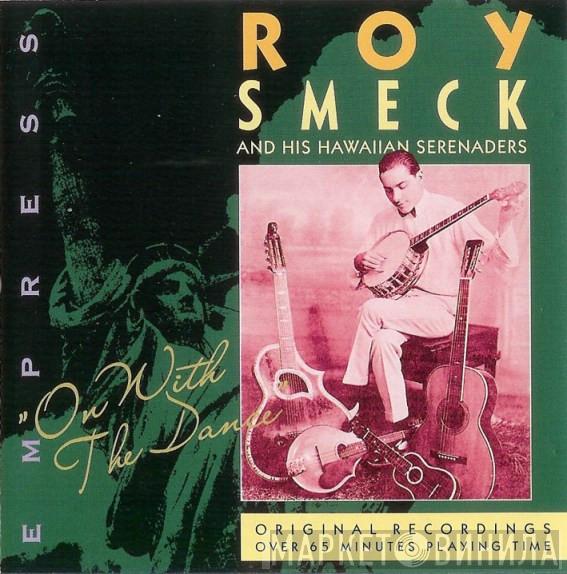 Roy Smeck And His Hawaiian Serenaders - On With The Dance