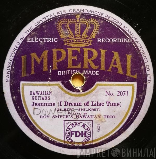 Roy Smeck's Trio - Jeannine (I Dream Of Lilac Time) / Carolina Moon