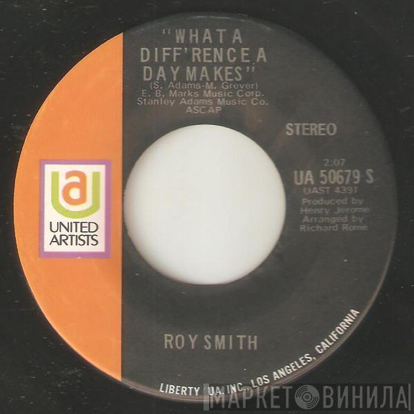  Roy Smith  - What A Diff'rence A Day Makes