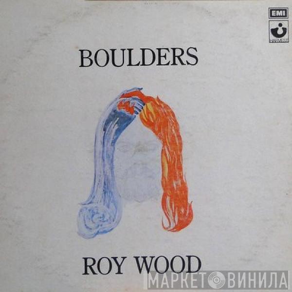  Roy Wood  - Boulders
