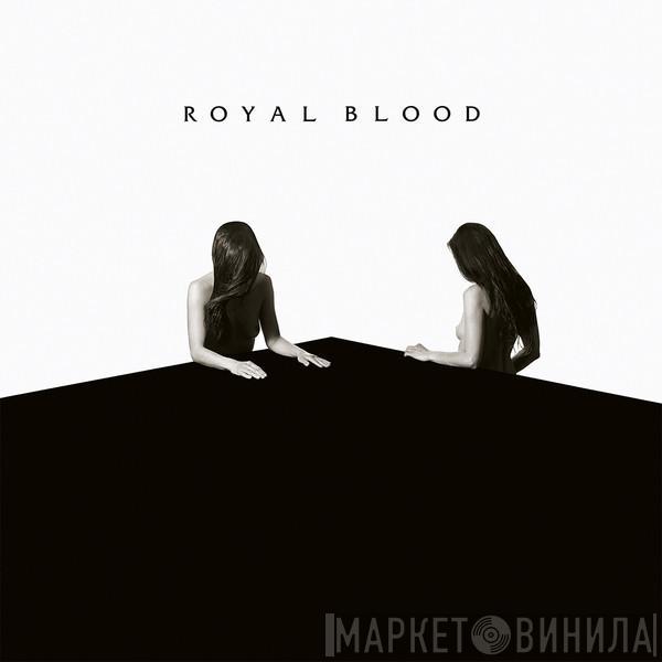  Royal Blood   - How Did We Get So Dark?