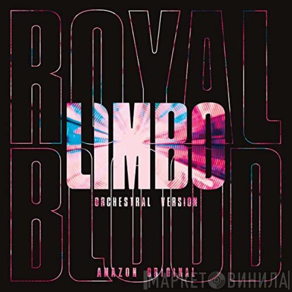  Royal Blood   - Limbo (Orchestral Version)