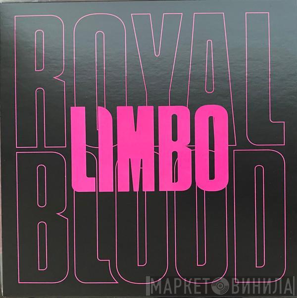 Royal Blood  - Limbo