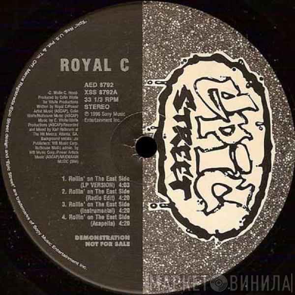 Royal C - Rollin' On The East Side / Eye For An Eye