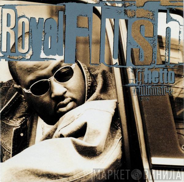 Royal Flush - Ghetto Millionaire