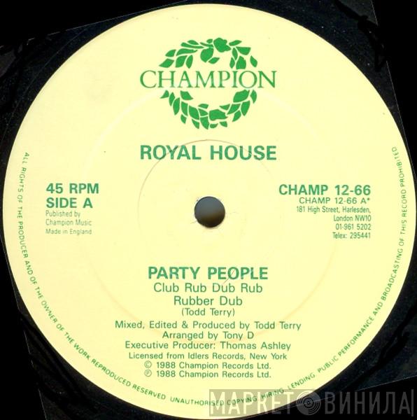  Royal House  - Party People / Key The Pulse