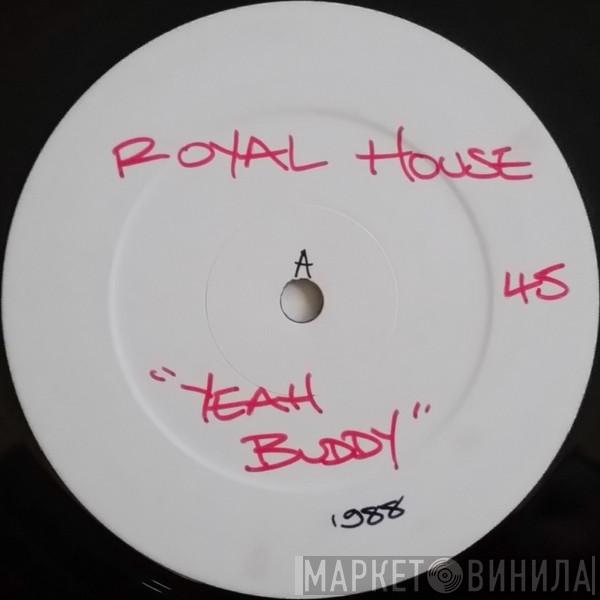 Royal House - Yeah Buddy