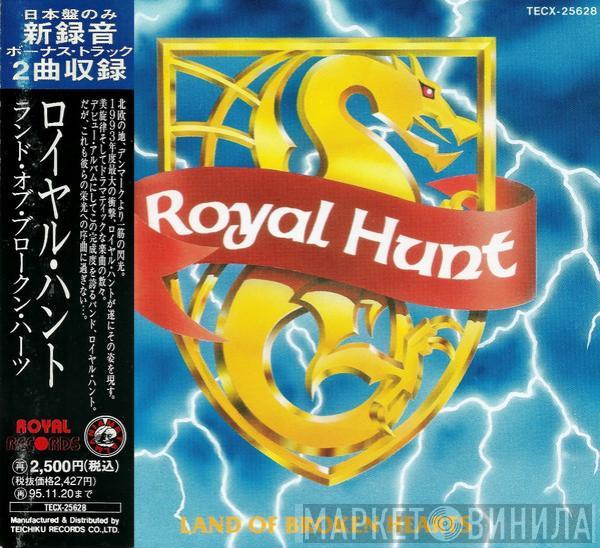 Royal Hunt - Land Of Broken Hearts