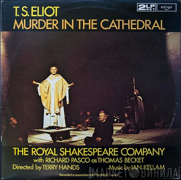 , Royal Shakespeare Company , Ian Kellam , Richard Pasco  T. S. Eliot  - Murder In The Cathedral