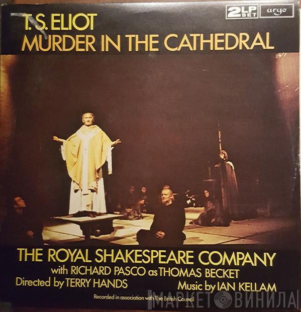 , Royal Shakespeare Company , Ian Kellam , Richard Pasco  T. S. Eliot  - Murder In The Cathedral