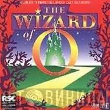 Royal Shakespeare Company - The Wizard Of Oz (Highlights From The London Cast Recording)