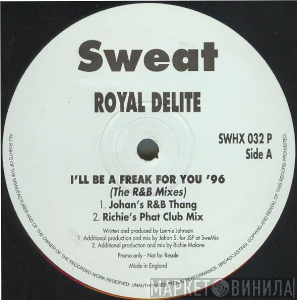  Royalle Delite  - I'll Be A Freak For You '96 (The R & B Mixes)