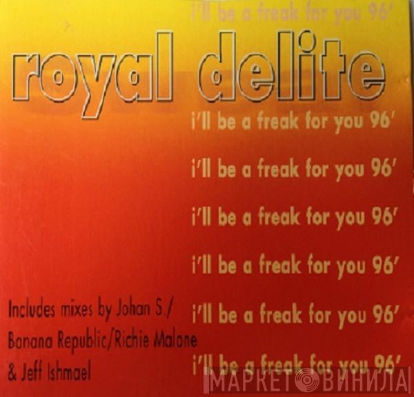  Royalle Delite  - I'll Be A Freak For You 96'