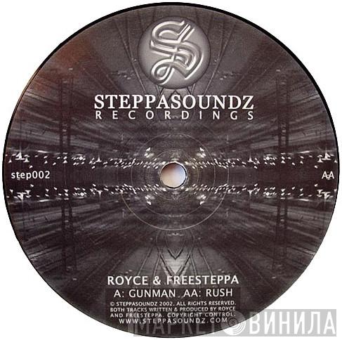 Royce, Freesteppa - Gunman / Rush