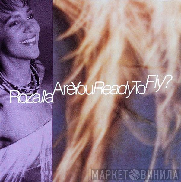  Rozalla  - Are You Ready To Fly?