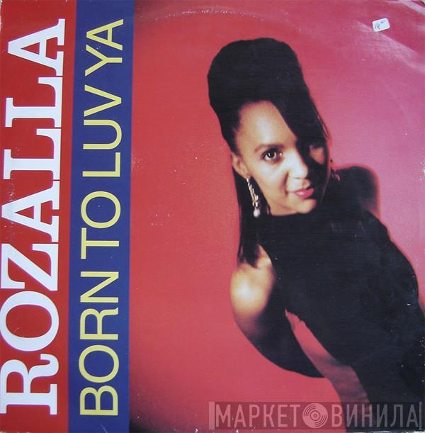  Rozalla  - Born To Luv Ya