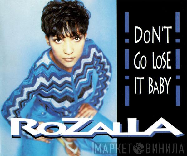  Rozalla  - Don't Go Lose It Baby