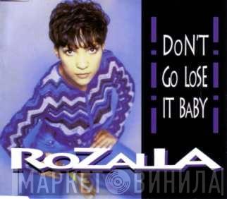 Rozalla - Dont Go Lose It Baby