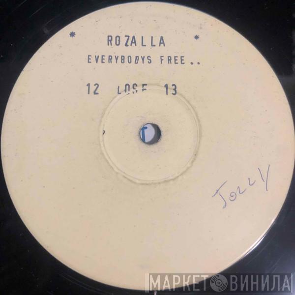  Rozalla  - Everybody's Free......